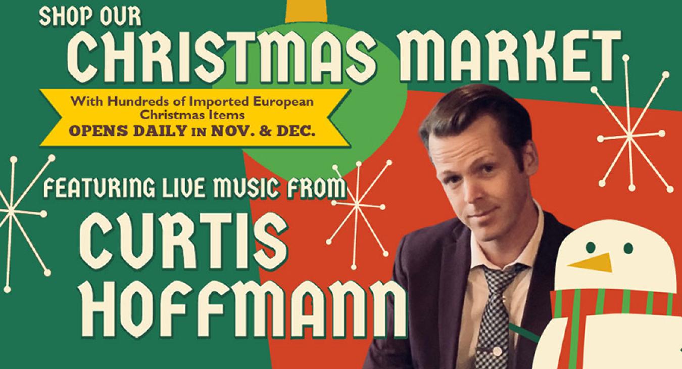 LIVE MUSIC – CURTIS HOFFMANN at the CHRISTMAS MARKET